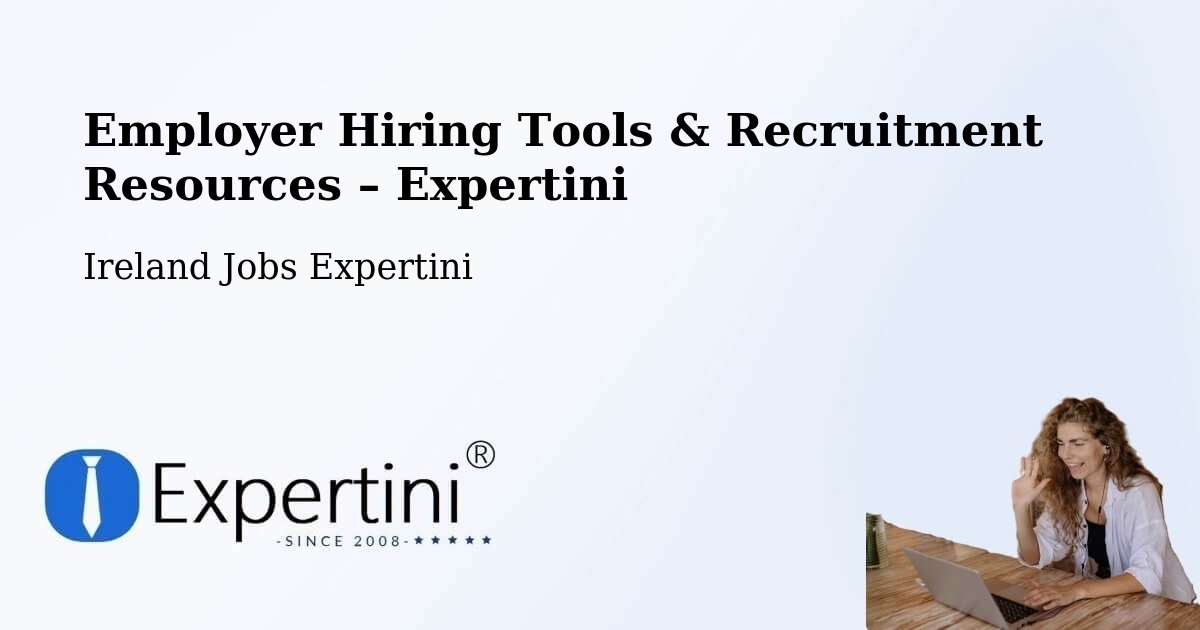 Employer Hiring Tools & Recruitment Resources – Athy - Athy, Ireland Jobs Expertini