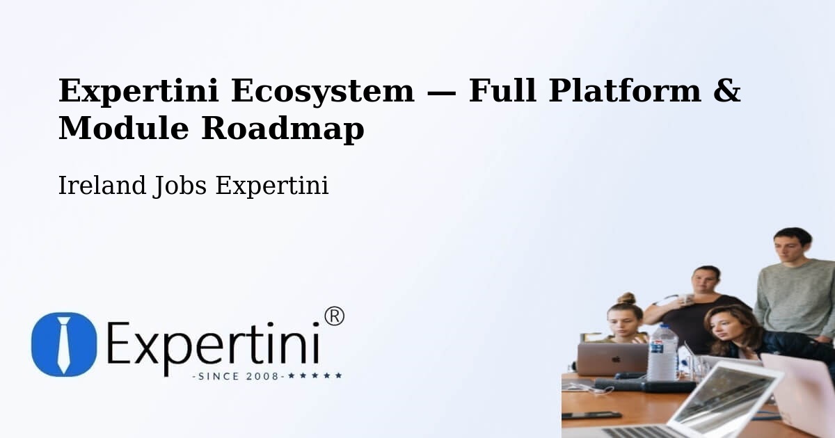 Expertini Ecosystem — Full Platform & Module Roadmap – Athy