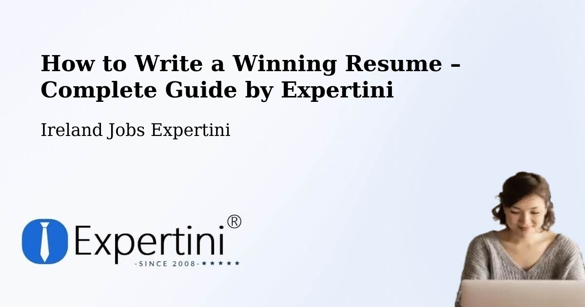 Resume Writing Guide for Job Seekers – Athy - Athy, Ireland Jobs Expertini